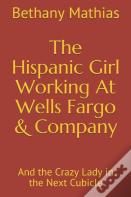 The Hispanic Girl Working At Wells Fargo & Company