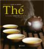 Thé ; Histoire, Terroirs, Saveurs - Preview
