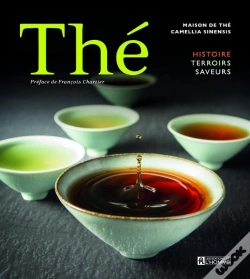 Capa do artigo Thé ; Histoire, Terroirs, Saveurs