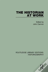 The Historian At Work