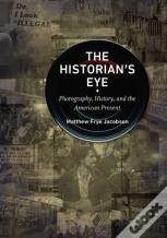 The Historian'S Eye