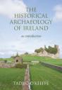 The Historical Archaeology Of Ireland - Preview