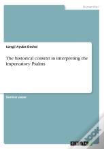 The Historical Context In Interpreting The Impercatory Psalms