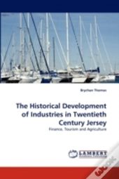 The Historical Development Of Industries In Twentieth Century Jersey