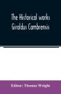 The Historical Works Giraldus Cambrensis - Preview