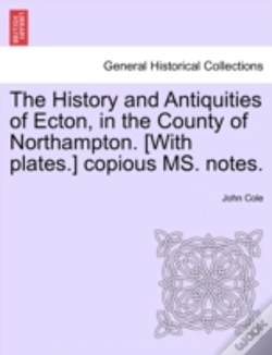 Capa do artigo The History And Antiquities Of Ecton, In