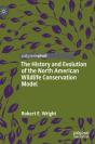 The History And Evolution Of The North American Wildlife Conservation Model - Preview