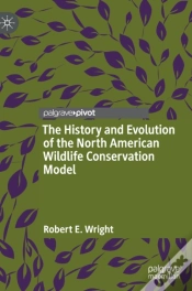 Capa do artigo The History And Evolution Of The North American Wildlife Conservation Model