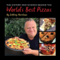 The History And Science Behind The World'S Best Pizzas - Preview