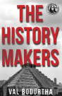 The History Makers - Preview