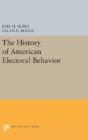The History Of American Electoral Behavior - Preview