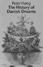 The History Of Danish Dreams - Preview