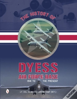 Capa do artigo The History Of Dyess Air Force Base