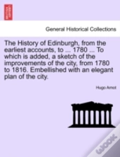 The History Of Edinburgh, From The Earli