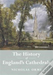 The History Of England'S Cathedrals