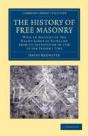 The History Of Free Masonry, Drawn From Authentic Sources Of Information - Preview