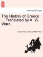 The History Of Greece ... Translated By A. W. Ward. - Preview