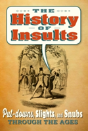 The History Of Insults - Preview