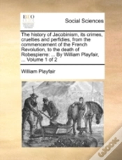 Capa do artigo The History Of Jacobinism, Its Crimes, C