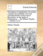 Capa do artigo The History Of Jacobinism, Its Crimes, C