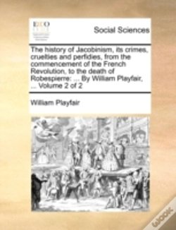 Capa do artigo The History Of Jacobinism, Its Crimes, C