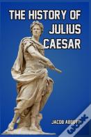 The History Of Julius Caesar