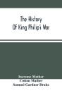 The History Of King Philip'S War - Preview
