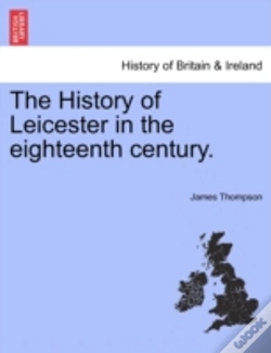 Capa do artigo The History Of Leicester In The Eighteen