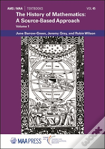 The History Of Mathematics: A Source-Based Approach