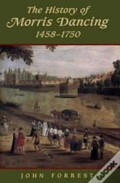 Capa do artigo The History Of Morris Dancing, 1438-1750