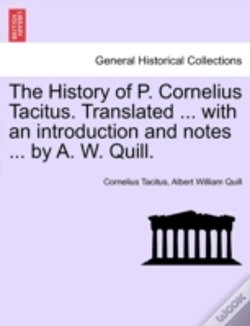 Capa do artigo The History Of P. Cornelius Tacitus. Translated ... With An Introduction And Notes ... By A. W. Quill.