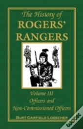 The History Of Rogers' Rangers, Volume 3