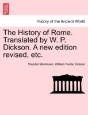 The History Of Rome. Translated By W. P. Dickson. A New Edition Revised, Etc. - Preview