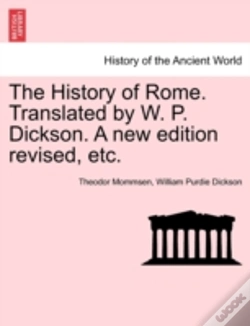 Capa do artigo The History Of Rome. Translated By W. P. Dickson. A New Edition Revised, Etc.