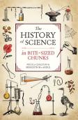 The History Of Science In Bite-Sized Chunks