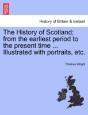 The History Of Scotland; From The Earlie - Preview