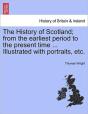 The History Of Scotland; From The Earlie - Preview