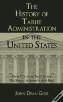 Capa do artigo The History Of Tariff Administration In The United States