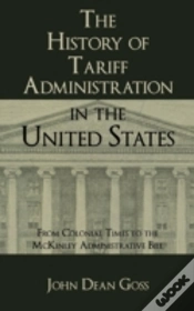 Capa do artigo The History Of Tariff Administration In The United States
