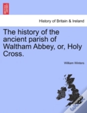 Capa do artigo The History Of The Ancient Parish Of Wal