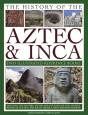 The History Of The Atzec & Inca: Two Illustrated Reference Books - Preview