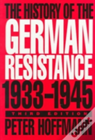 The History Of The German Resistance, 1933-1945