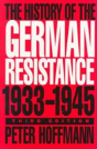 The History Of The German Resistance, 1933-1945 - Preview