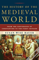 The History Of The Medieval World