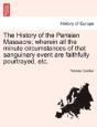 The History Of The Parisian Massacre; Wh - Preview