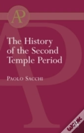 The History Of The Second Temple Period