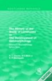 The History Of The Study Of Landforms: Volume 1 - Geomorphology Before Davis (Routledge Revivals)
