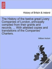 The History Of The Twelve Great Livery C