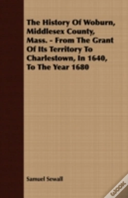 Capa do artigo The History Of Woburn, Middlesex County,