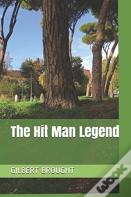 The Hit Man Legend